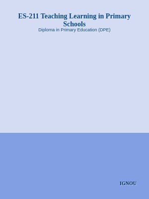 ES-211 Teaching Learning in Primary Schools